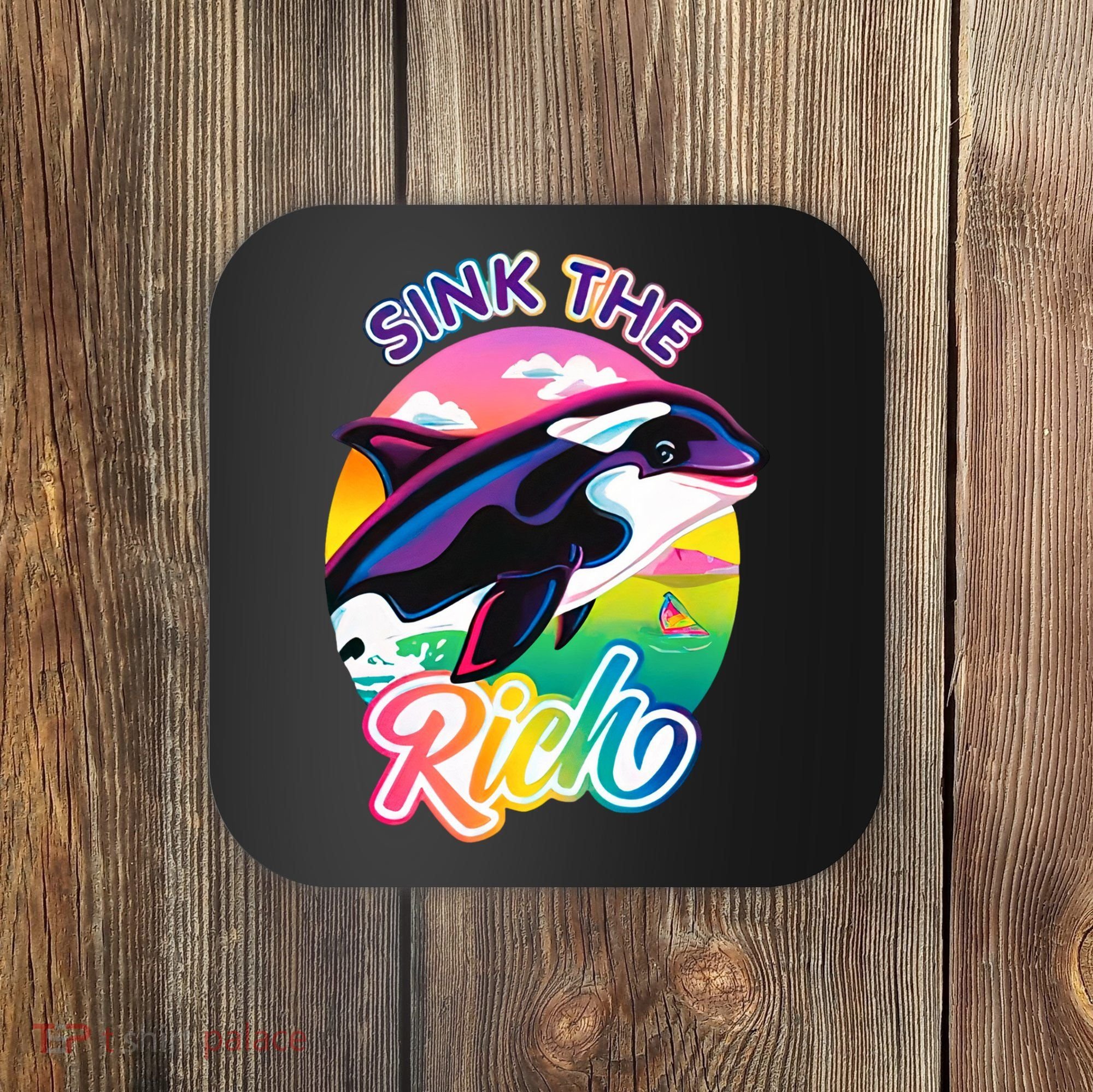 Sink The Rich Gladys Killer Whale The Yacht Sinking Orca Rainbow Coaster