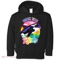 Sink The Rich Gladys Killer Whale The Yacht Sinking Orca Rainbow Toddler Hoodie thumb 0