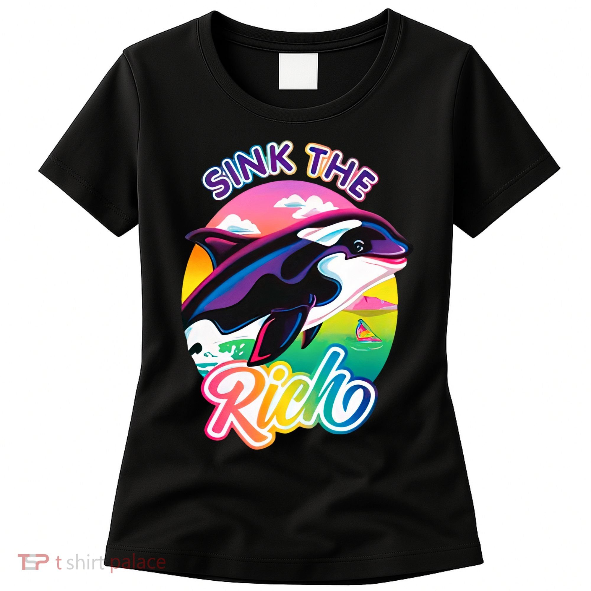 Sink The Rich Gladys Killer Whale The Yacht Sinking Orca Rainbow Women's T-Shirt