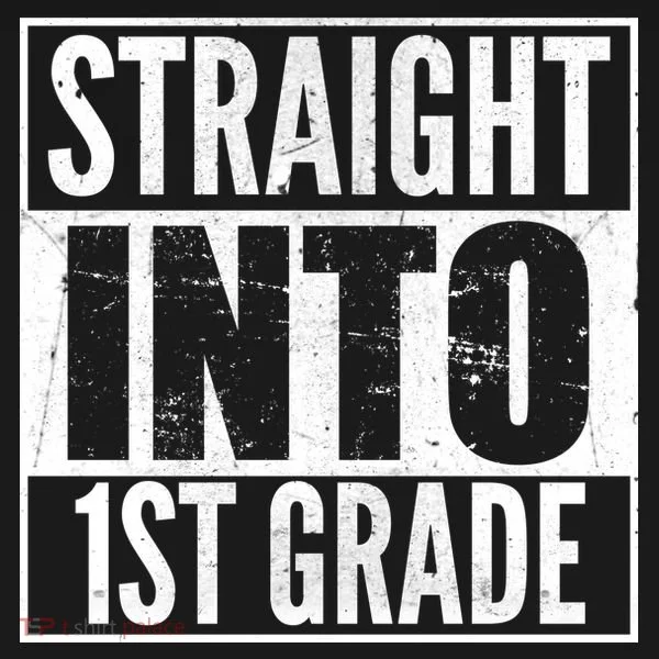 Straight Into 1st Grade T-Shirt