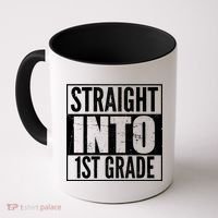 Straight Into 1st Grade Coffee Mug thumb 0
