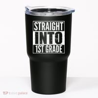 Straight Into 1st Grade Tumbler thumb 0