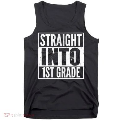 Straight Into 1st Grade Tank Top