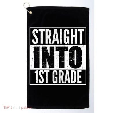 Straight Into 1st Grade Golf Towel