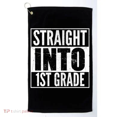 Straight Into 1st Grade Golf Towel