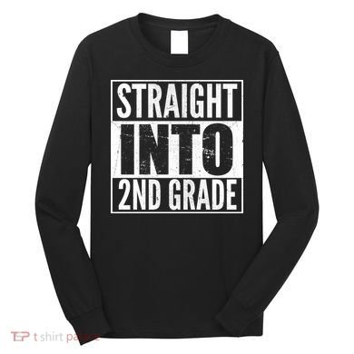 Straight Into 2nd Grade Long Sleeve Shirt