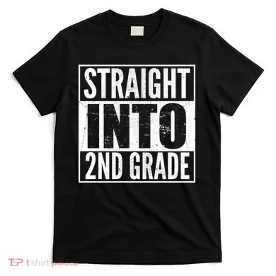 Straight Into 2nd Grade T-Shirt