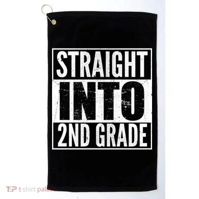 Straight Into 2nd Grade Golf Towel