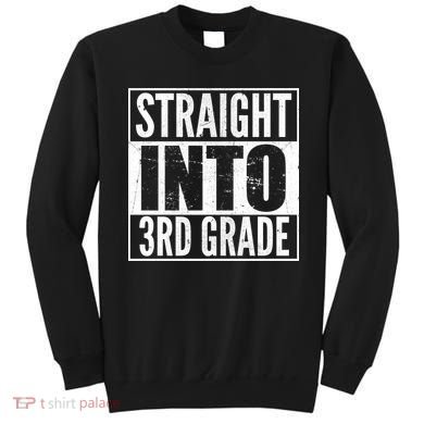 Straight Into 3rd Grade Sweatshirt