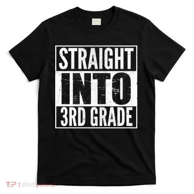 Straight Into 3rd Grade T-Shirt