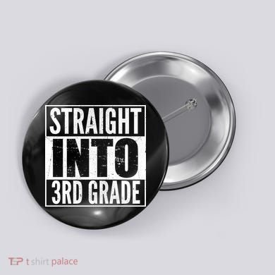 Straight Into 3rd Grade Button