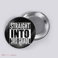 Straight Into 3rd Grade Button thumb 0