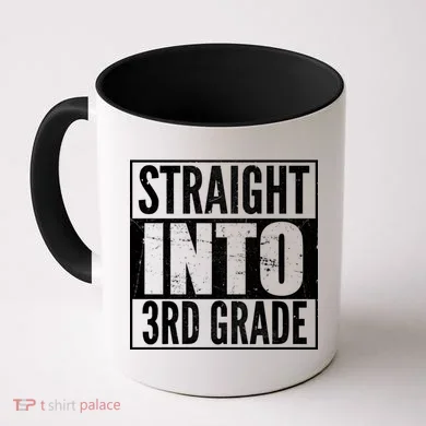 Straight Into 3rd Grade Coffee Mug