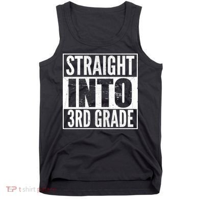 Straight Into 3rd Grade Tank Top
