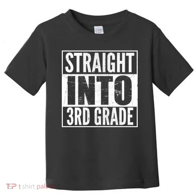 Straight Into 3rd Grade Toddler T-Shirt