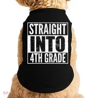 Straight Into 4th Grade Doggie Tank thumb 0
