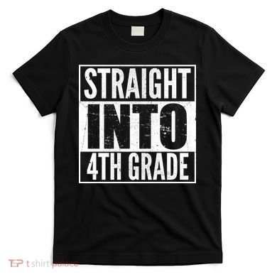 Straight Into 4th Grade T-Shirt