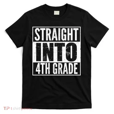 Straight Into 4th Grade T-Shirt