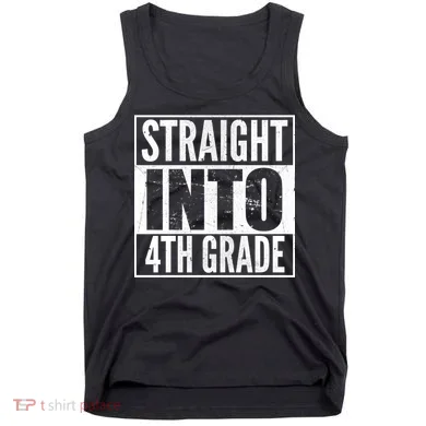 Straight Into 4th Grade Tank Top