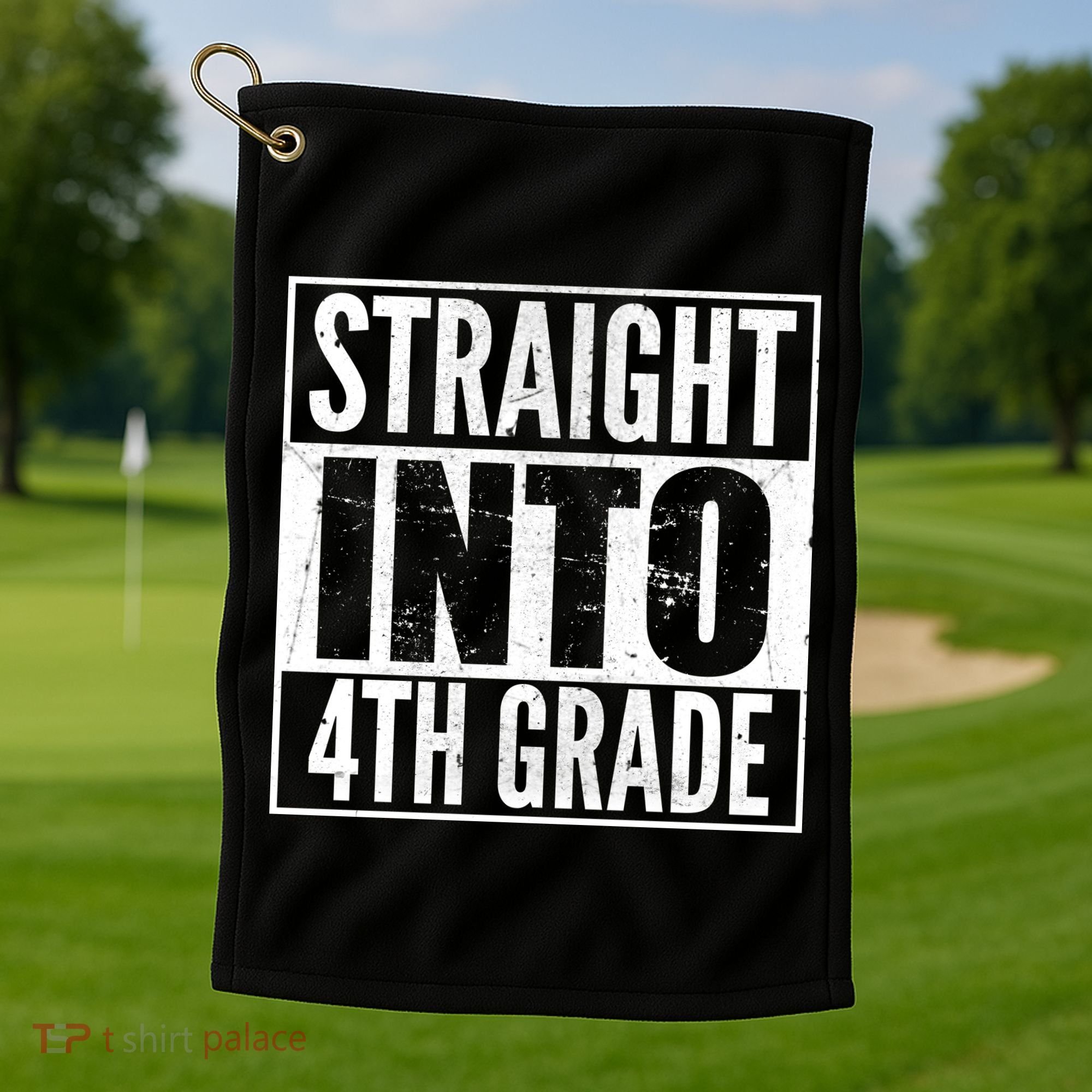 Straight Into 4th Grade Golf Towel