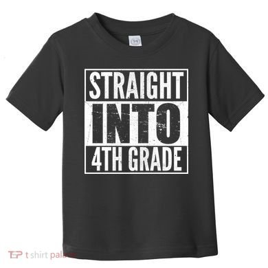 Straight Into 4th Grade Toddler T-Shirt