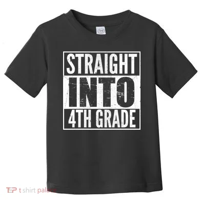 Straight Into 4th Grade Toddler T-Shirt