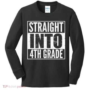 Straight Into 4th Grade Kids Long Sleeve Shirt