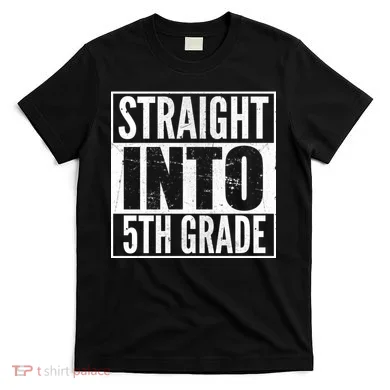 Straight Into 5th Grade T-Shirt