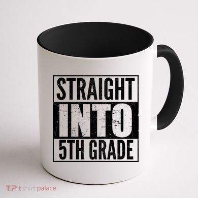 Straight Into 5th Grade Coffee Mug back