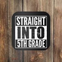 Straight Into 5th Grade Coaster thumb 0