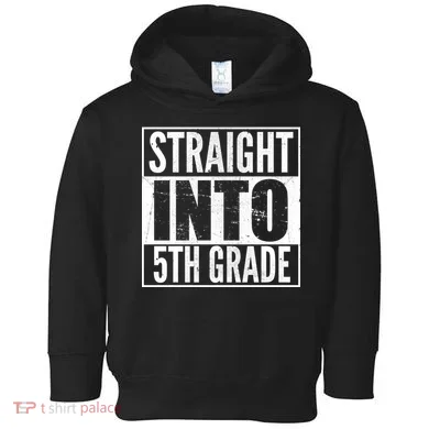 Straight Into 5th Grade Toddler Hoodie
