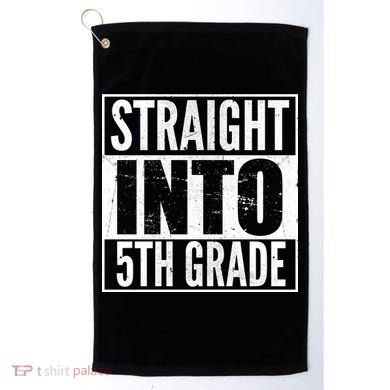 Straight Into 5th Grade Golf Towel