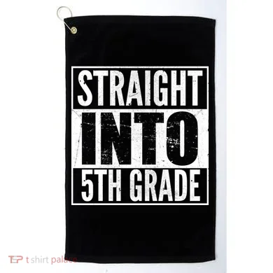 Straight Into 5th Grade Golf Towel