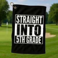 Straight Into 5th Grade Golf Towel thumb 1