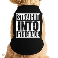 Straight Into 6th Grade Doggie Tank thumb 0