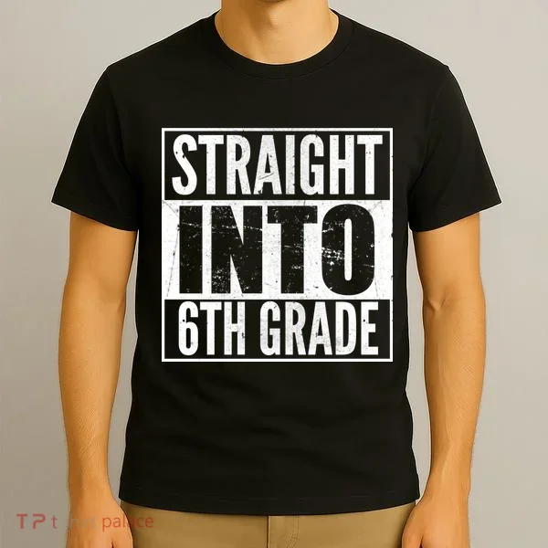 Straight Into 6th Grade T-Shirt