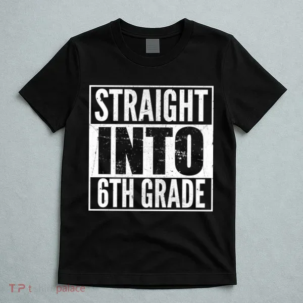 Straight Into 6th Grade T-Shirt