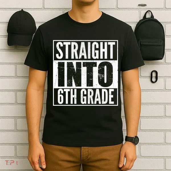 Straight Into 6th Grade T-Shirt