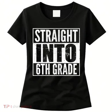 Straight Into 6th Grade Women's T-Shirt
