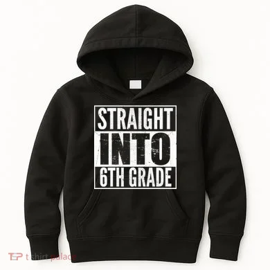 Straight Into 6th Grade Kids Hoodie