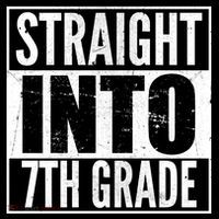 Straight Into 7th Grade Button thumb 1