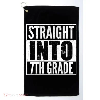 Straight Into 7th Grade Golf Towel