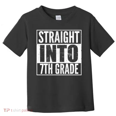 Straight Into 7th Grade Toddler T-Shirt