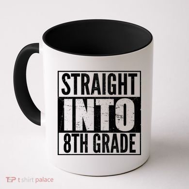 Straight Into 8th Grade Coffee Mug