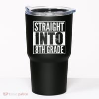 Straight Into 8th Grade Tumbler thumb 0