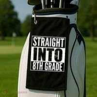 Straight Into 8th Grade Golf Towel thumb 2