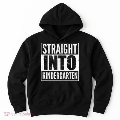 Straight Into Kindergarten Hoodie