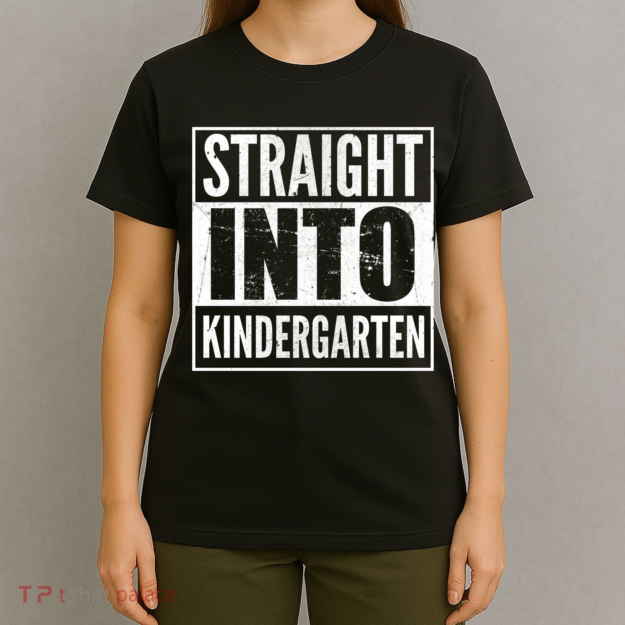 Straight Into Kindergarten T-Shirt