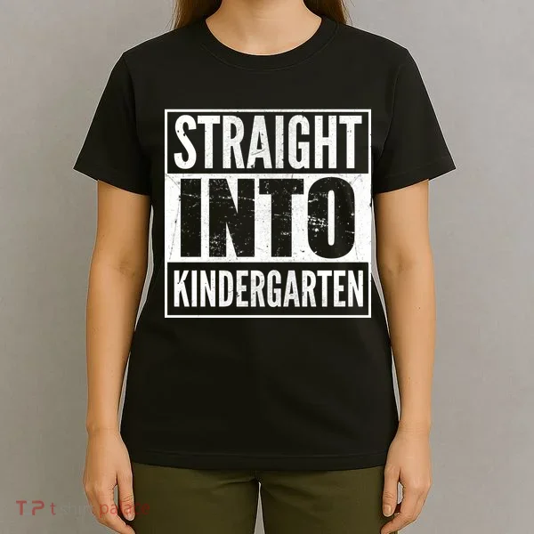 Straight Into Kindergarten T-Shirt