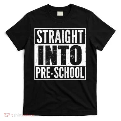 Straight Into Pre-School T-Shirt